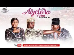 Aiyetoro Town Episode 15 (GOT SERVED)